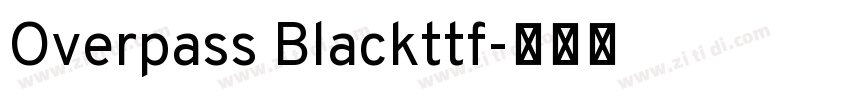 Overpass Blackttf字体转换